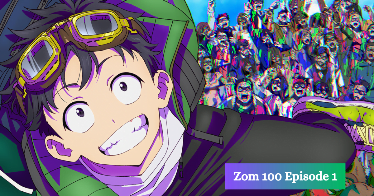 Zom 100: Bucket list of the dead Episode 1 English Subbed